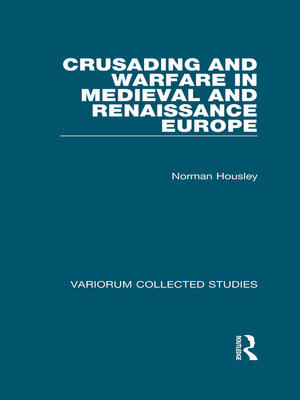 cover image of Crusading and Warfare in Medieval and Renaissance Europe